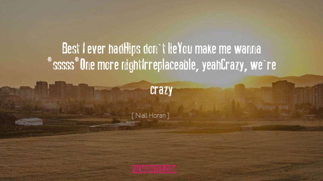 Scary Crazy quotes by Niall Horan