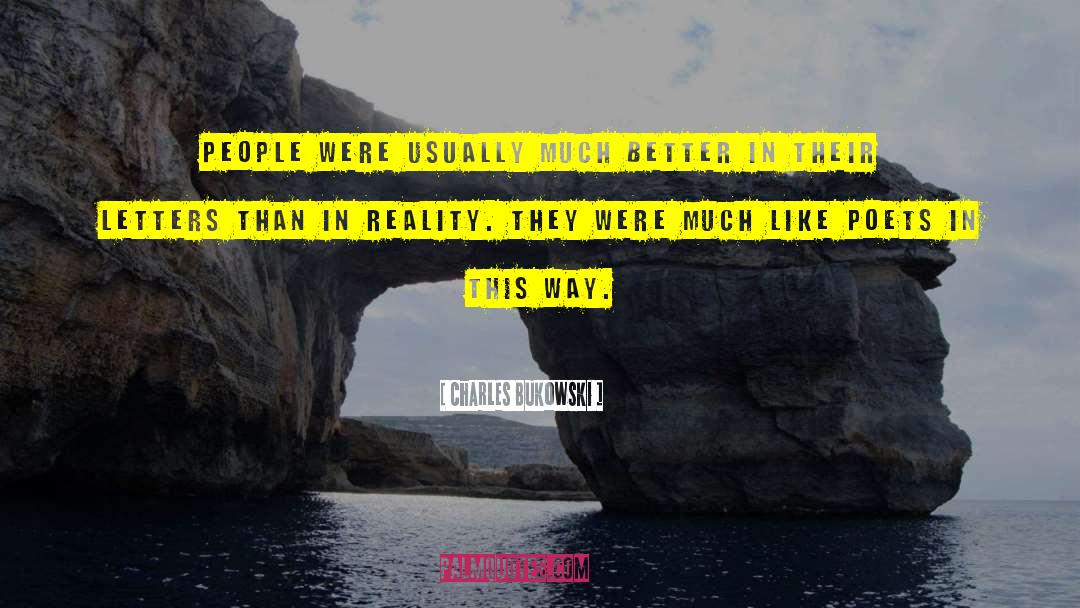 Scary Reality quotes by Charles Bukowski