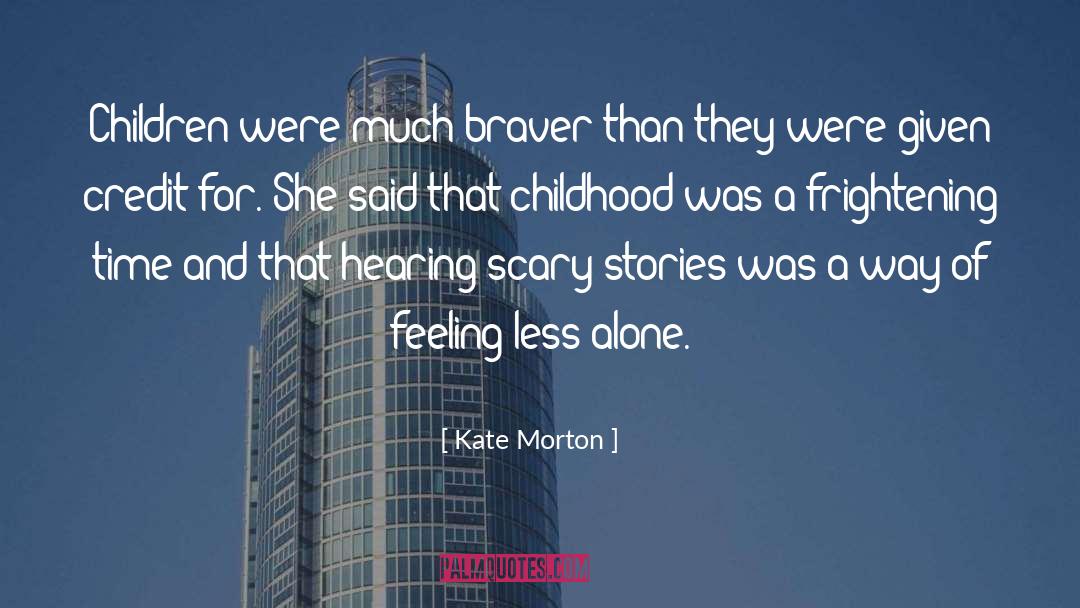 Scary Stories quotes by Kate Morton