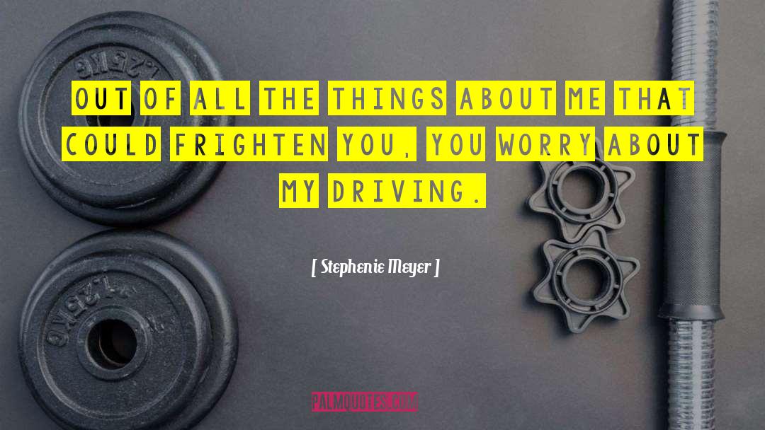 Scary Things quotes by Stephenie Meyer