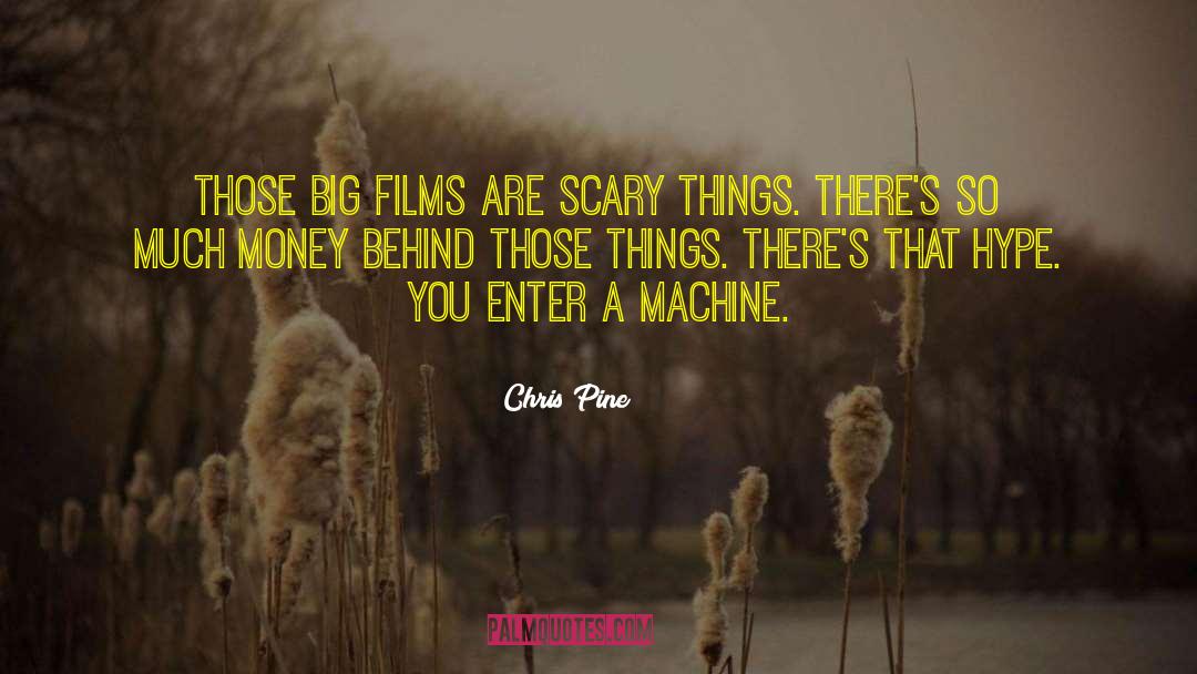 Scary Things quotes by Chris Pine