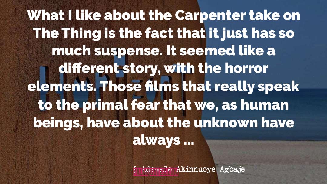 Scary Things quotes by Adewale Akinnuoye-Agbaje