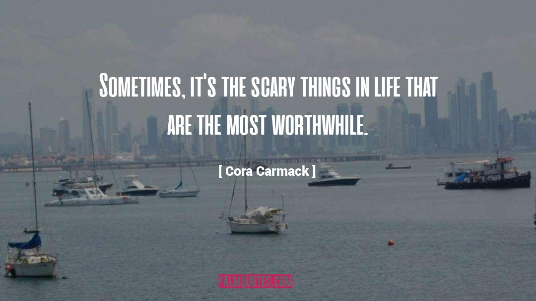 Scary Things quotes by Cora Carmack