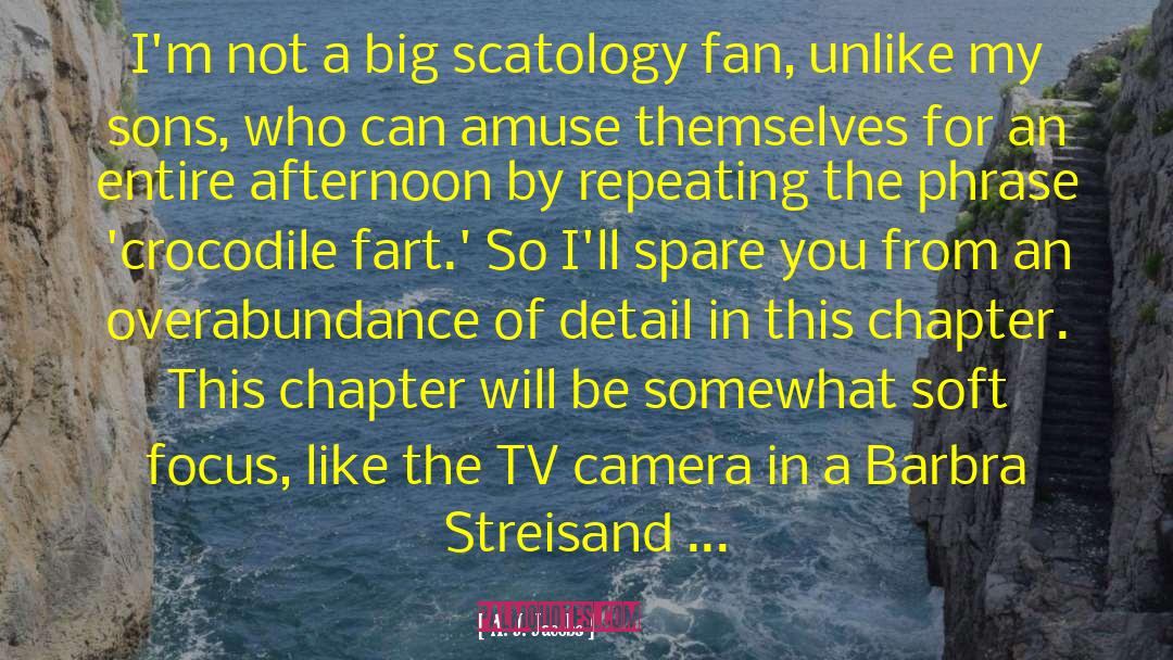 Scatology quotes by A. J. Jacobs