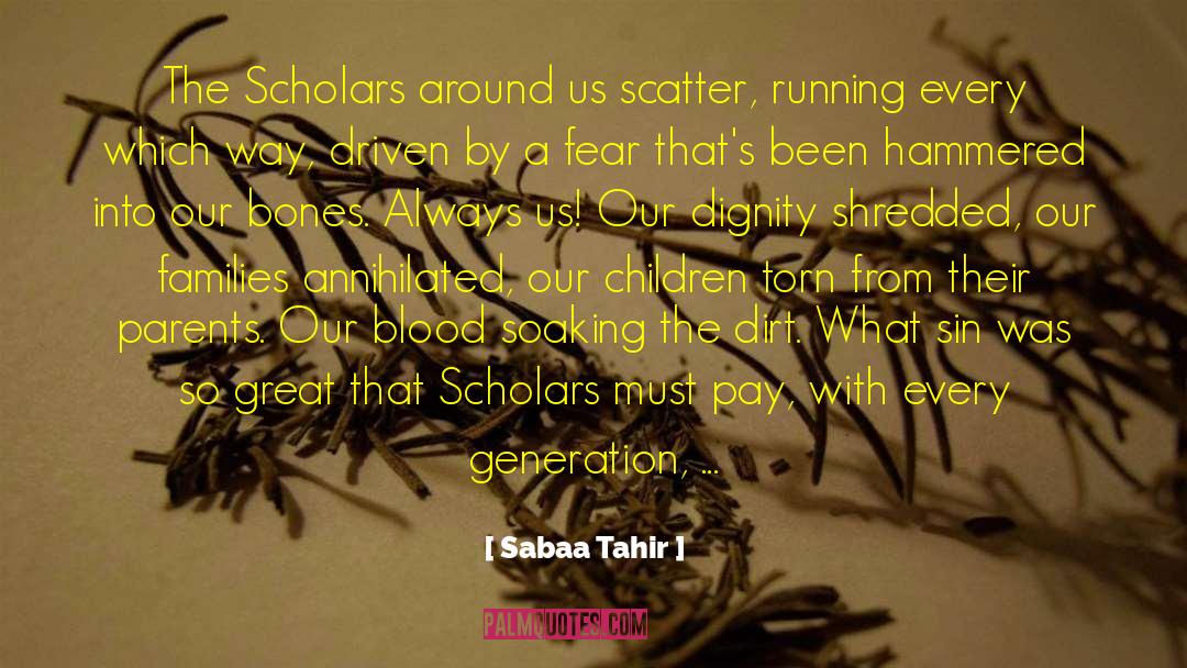 Scatter quotes by Sabaa Tahir