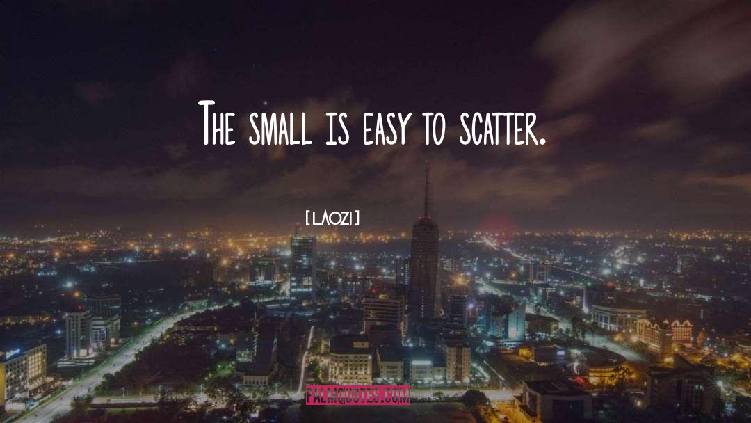 Scatter quotes by Laozi