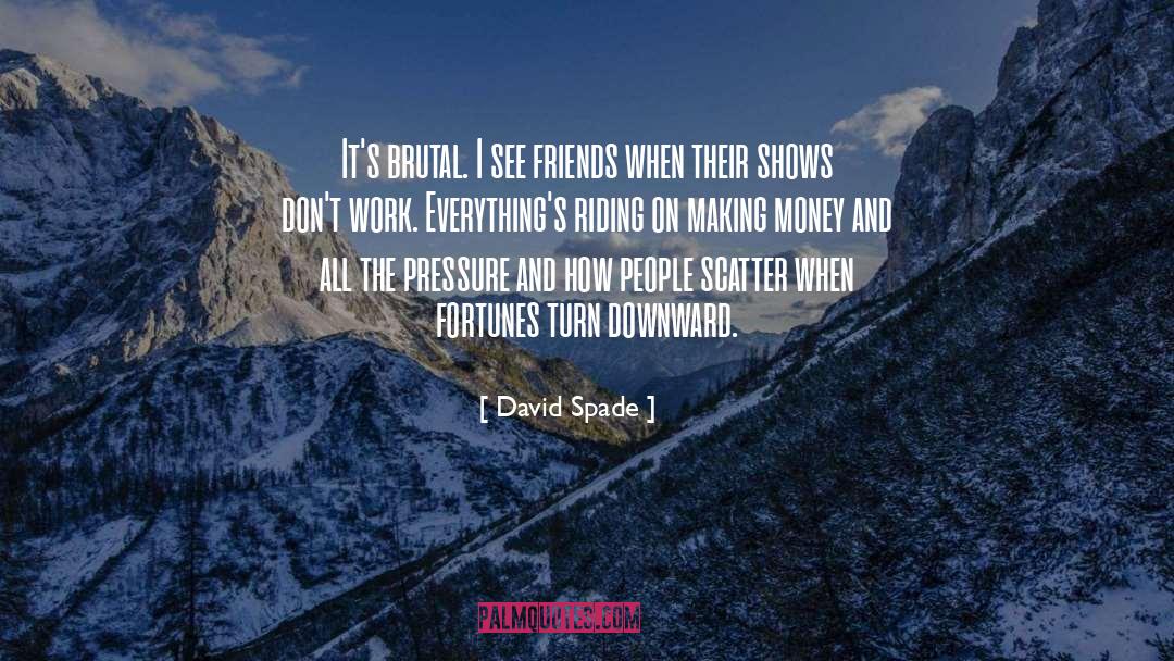 Scatter quotes by David Spade