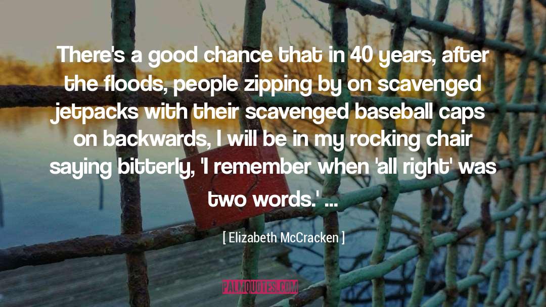 Scavenged quotes by Elizabeth McCracken
