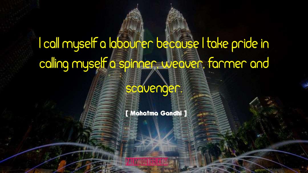 Scavenger Cosmologies quotes by Mahatma Gandhi