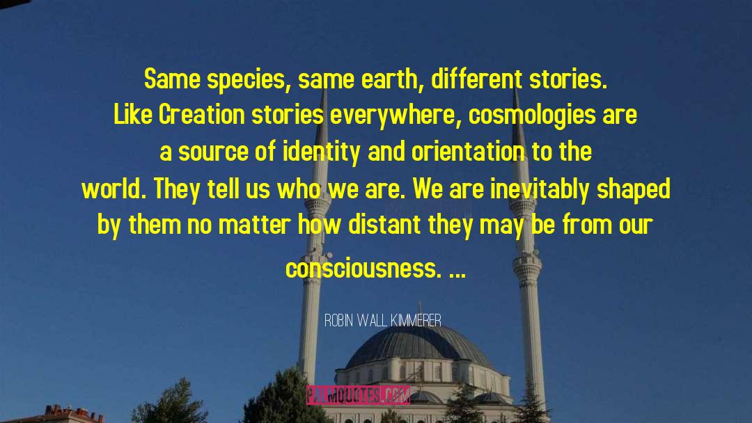 Scavenger Cosmologies quotes by Robin Wall Kimmerer
