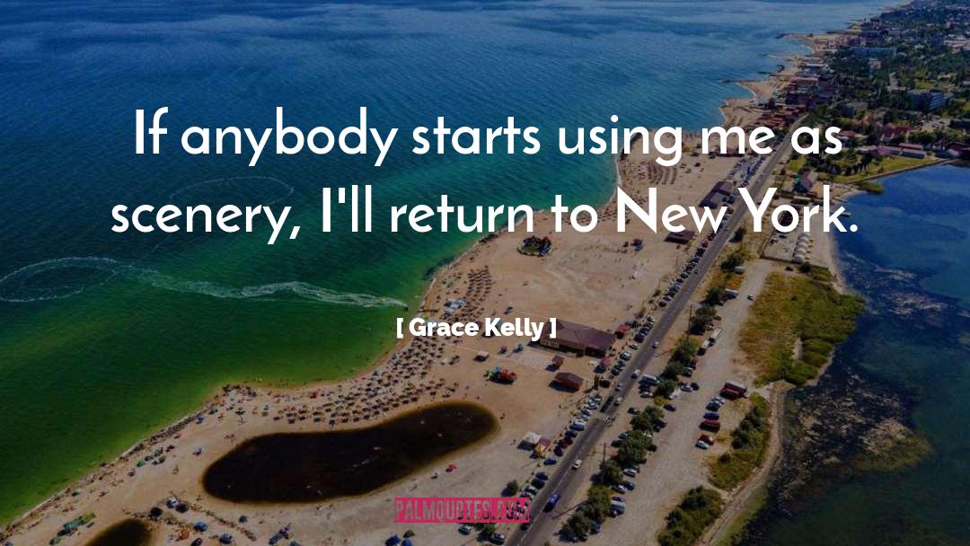 Scenery quotes by Grace Kelly