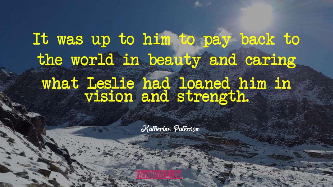 Scenic Beauty quotes by Katherine Paterson