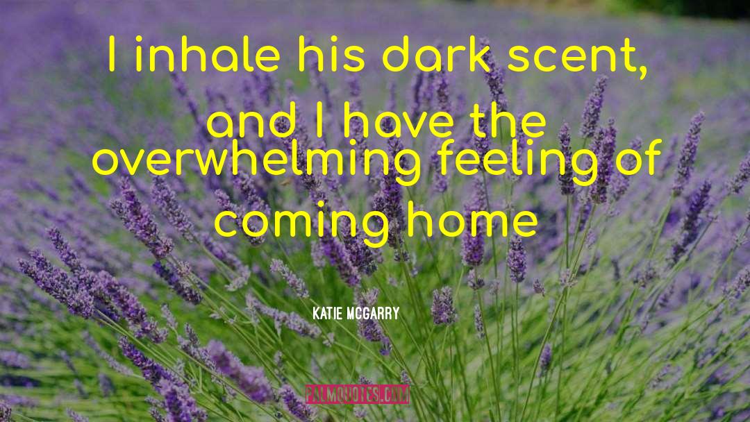 Scent Of Flesh quotes by Katie McGarry