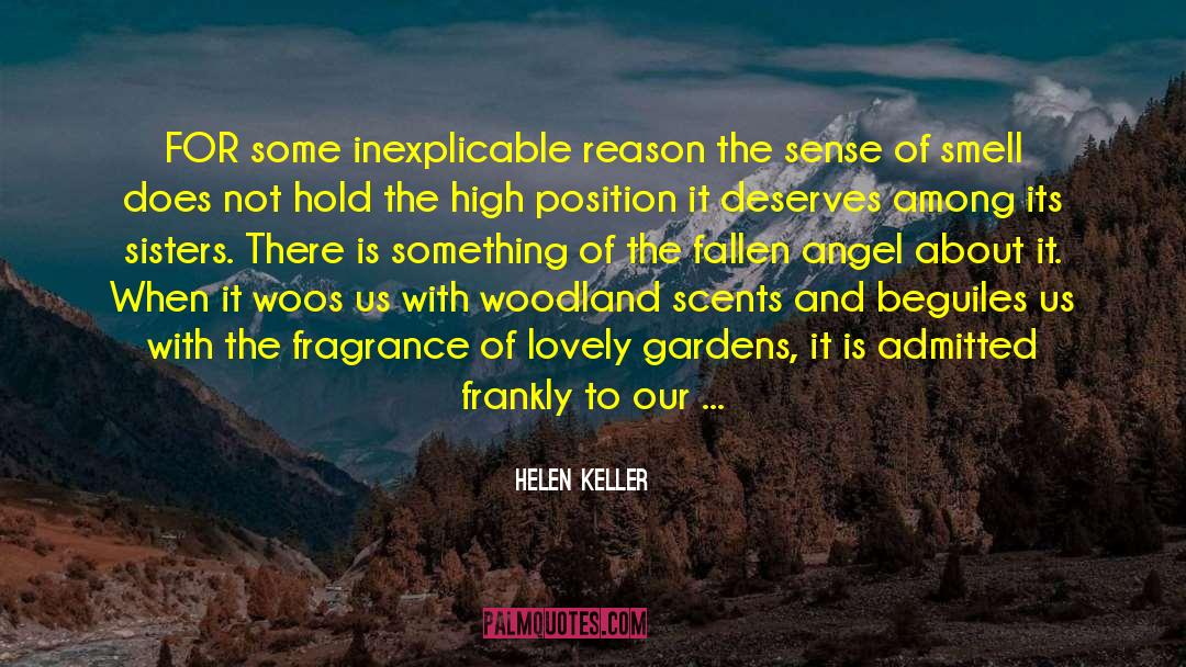 Scents quotes by Helen Keller