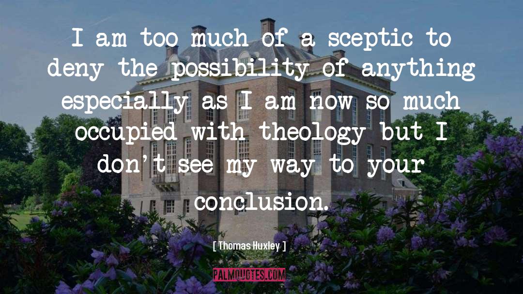 Sceptic quotes by Thomas Huxley