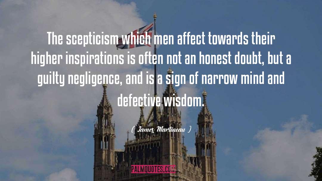 Scepticism quotes by James Martineau