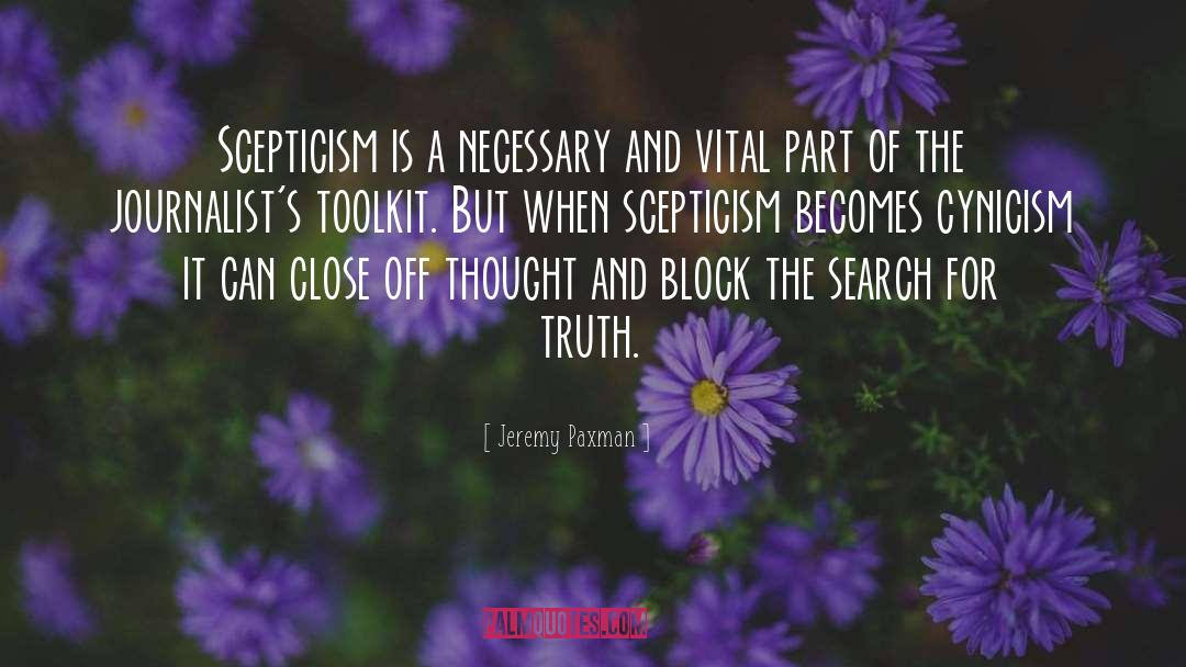 Scepticism quotes by Jeremy Paxman