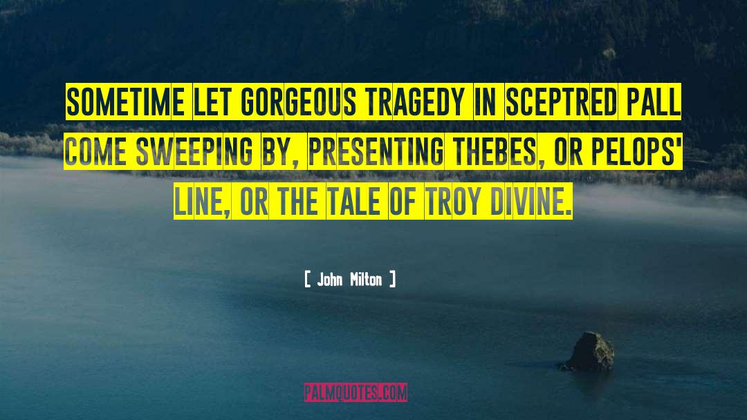 Sceptred Isle quotes by John Milton