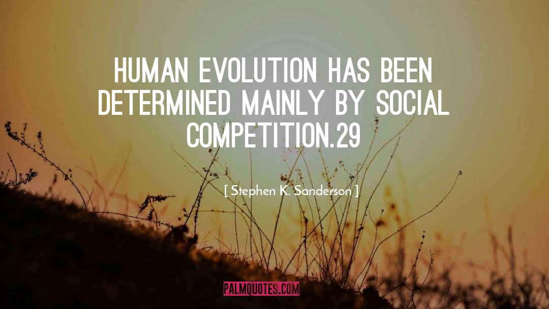 Sch Pfung Und Evolution quotes by Stephen K. Sanderson