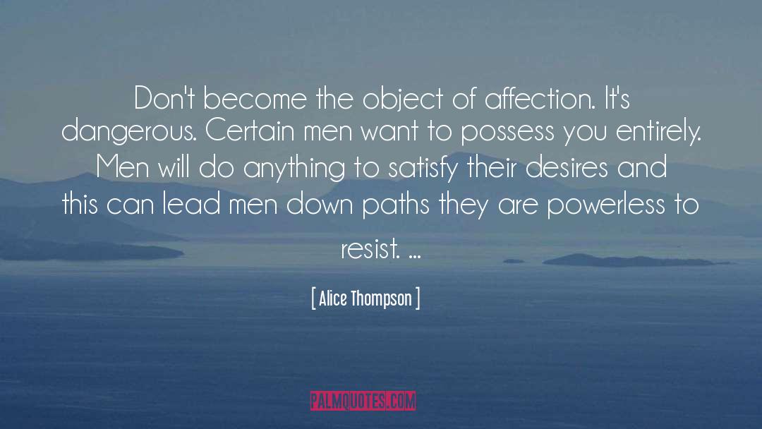 Schafferts Thompson quotes by Alice Thompson