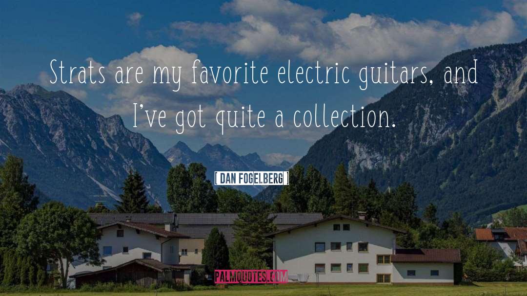 Schecter Guitars quotes by Dan Fogelberg