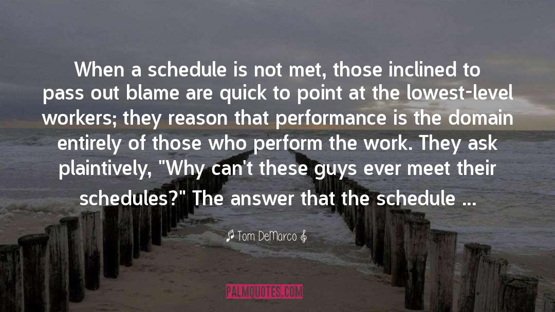 Schedule quotes by Tom DeMarco