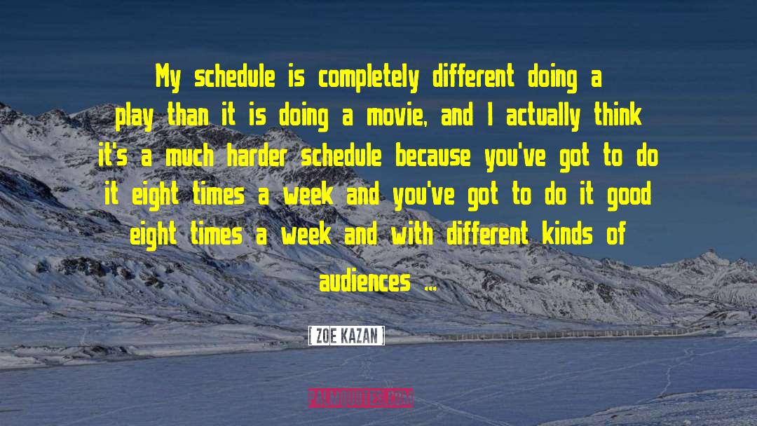 Schedule quotes by Zoe Kazan