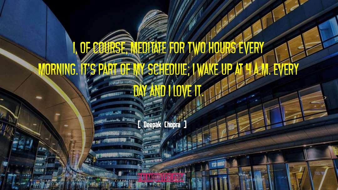 Schedules quotes by Deepak Chopra