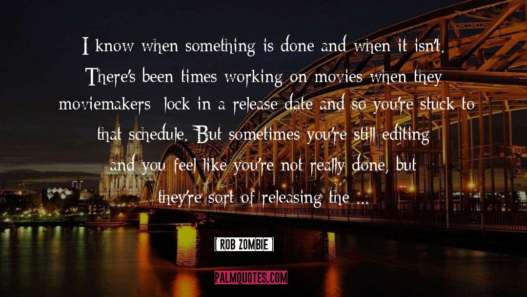 Schedules quotes by Rob Zombie