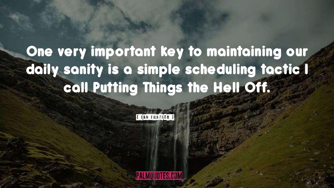 Scheduling quotes by Ian Frazier