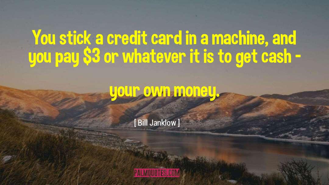 Scheels Card quotes by Bill Janklow