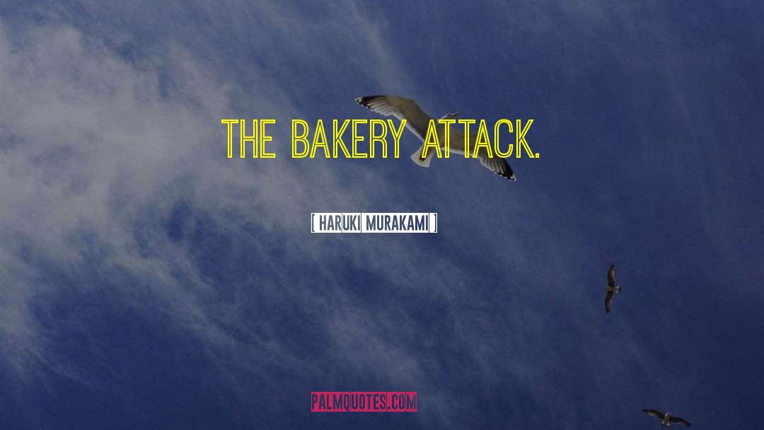 Schenks Bakery quotes by Haruki Murakami