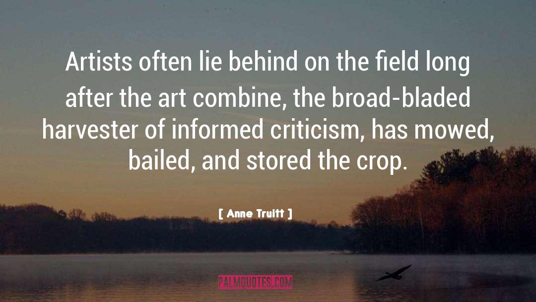 Schieler Harvester quotes by Anne Truitt