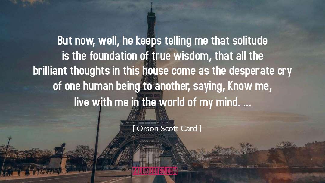 Schildberg Foundation quotes by Orson Scott Card