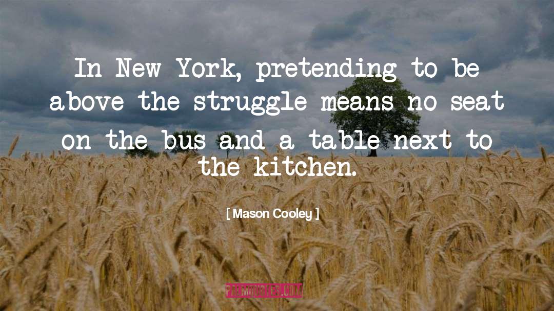 Schily New York quotes by Mason Cooley