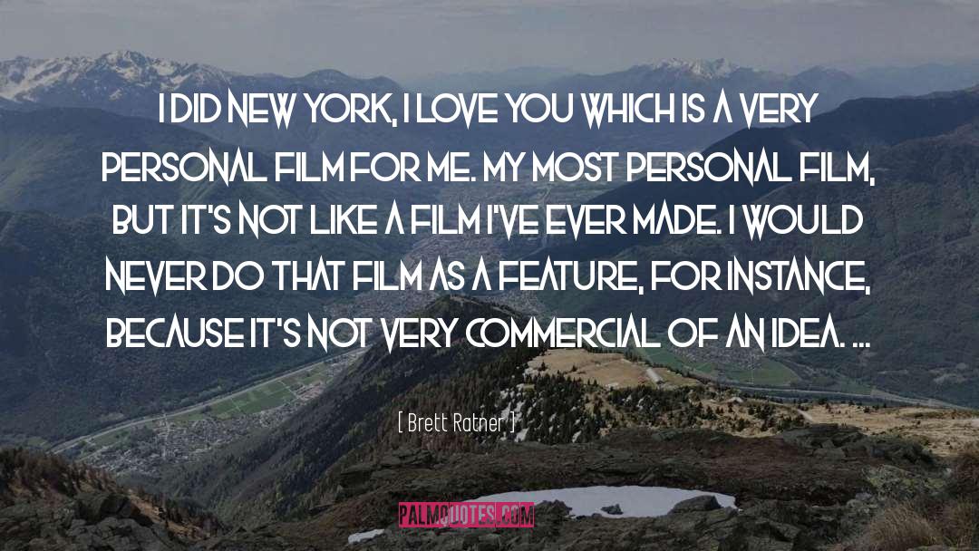 Schily New York quotes by Brett Ratner