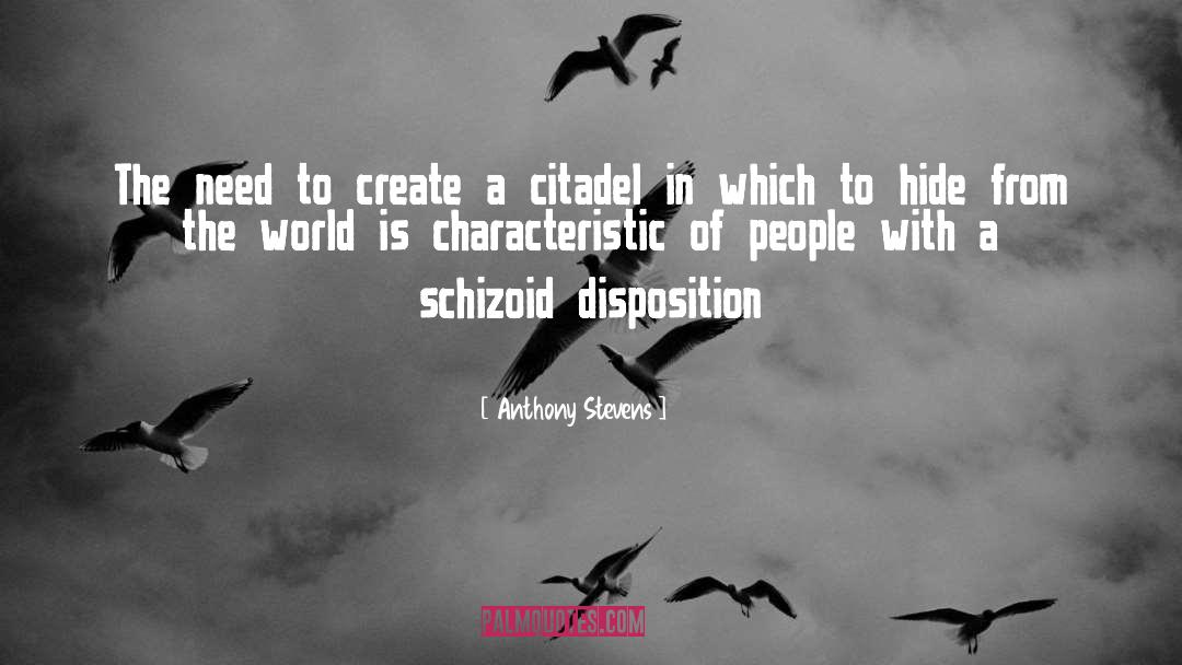 Schizoid quotes by Anthony Stevens