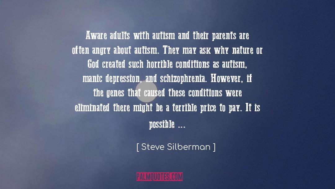 Schizophrenia quotes by Steve Silberman