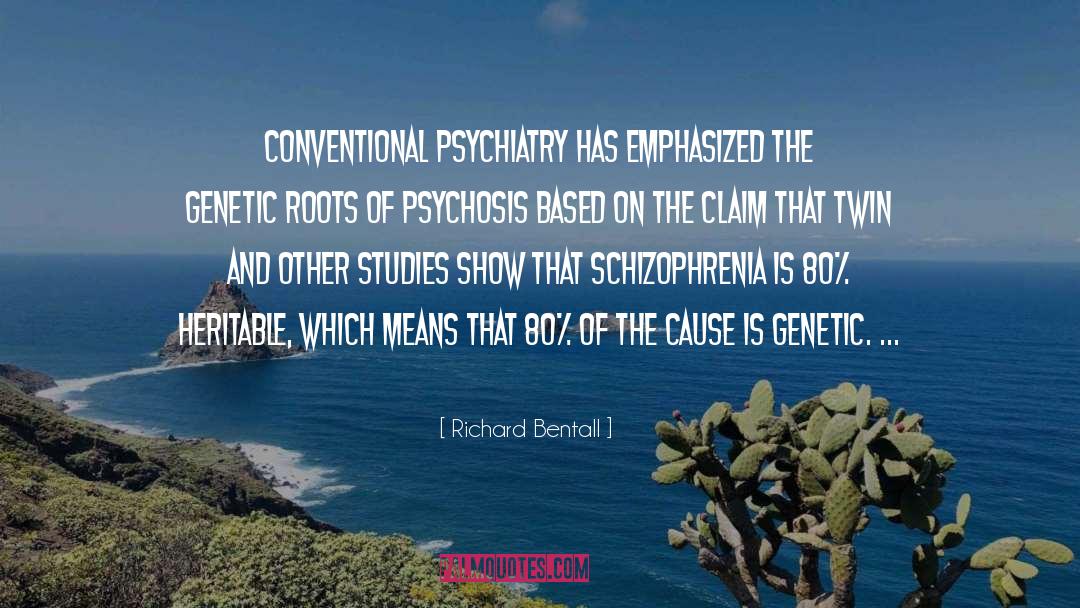 Schizophrenia quotes by Richard Bentall
