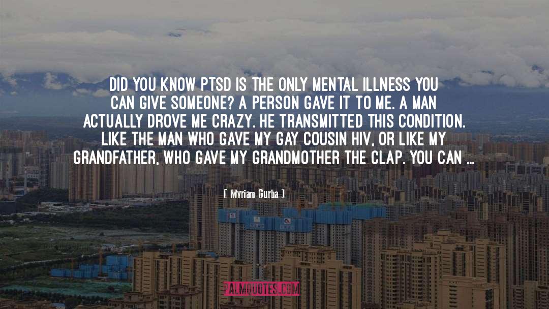 Schizophrenia quotes by Myriam Gurba