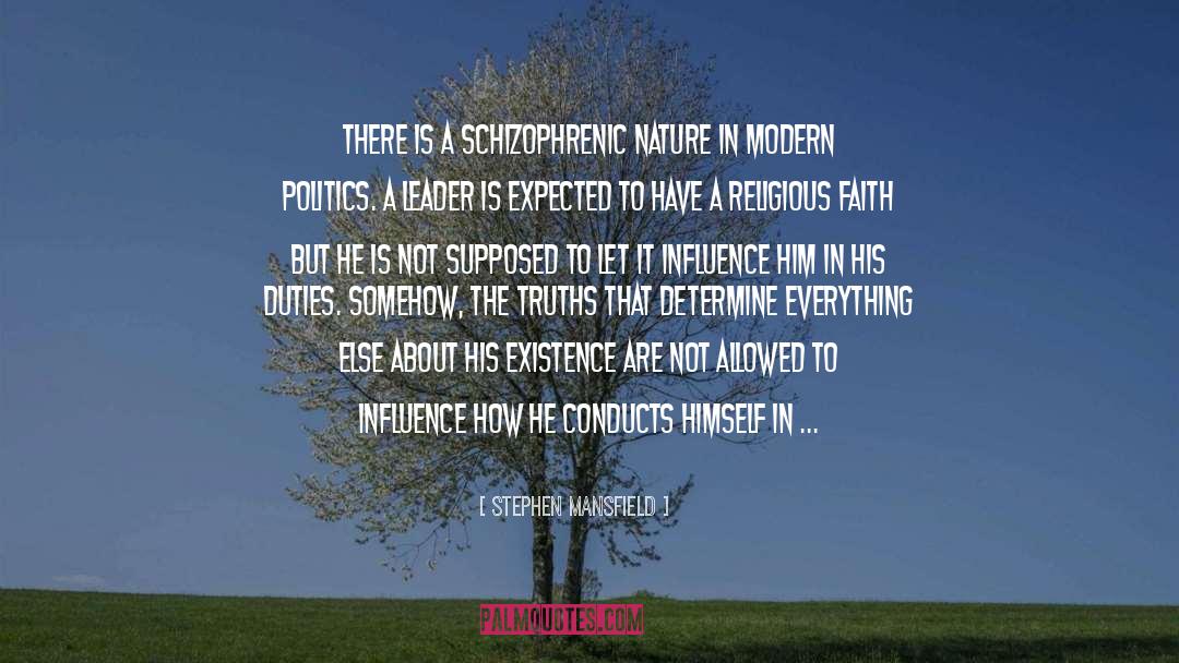 Schizophrenic quotes by Stephen Mansfield