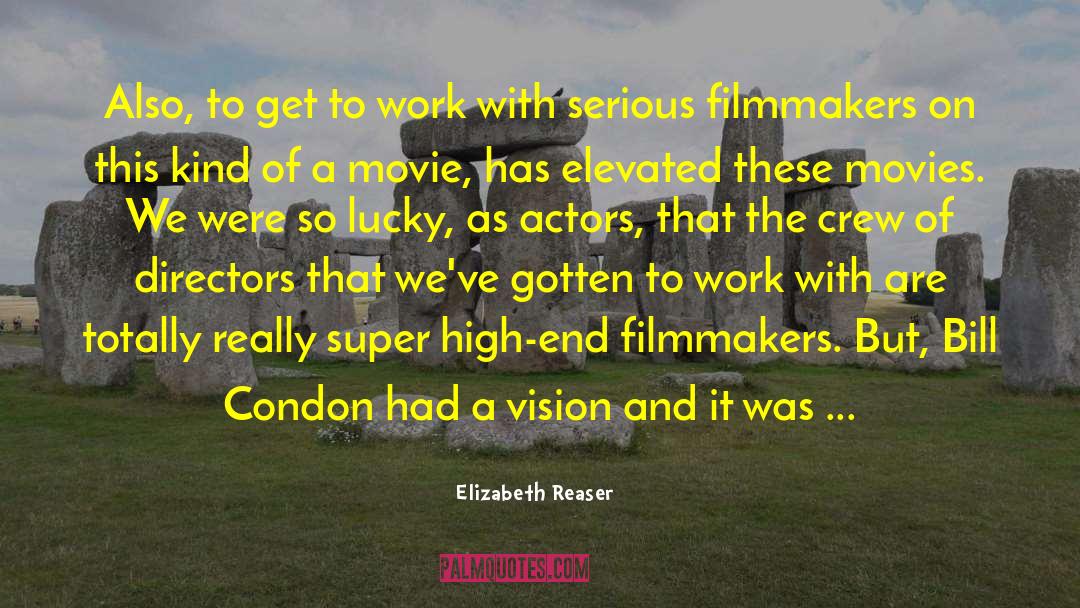 Schmick Movie quotes by Elizabeth Reaser