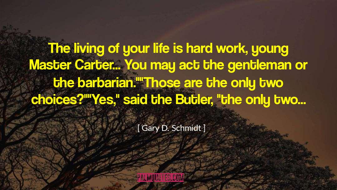 Schmidt Youths quotes by Gary D. Schmidt