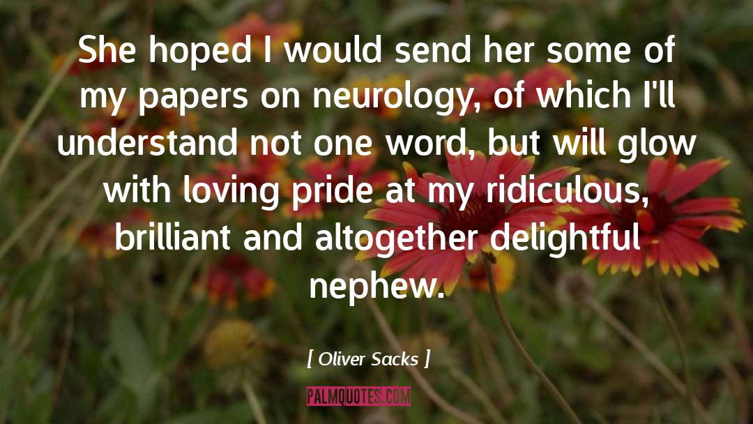 Schnapper Neurology quotes by Oliver Sacks