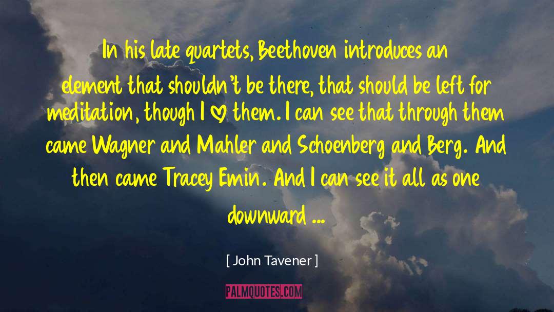 Schoenberg quotes by John Tavener