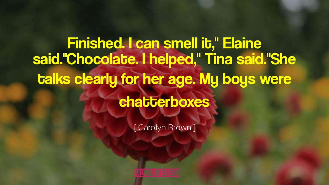 Schokolade Chocolate quotes by Carolyn Brown
