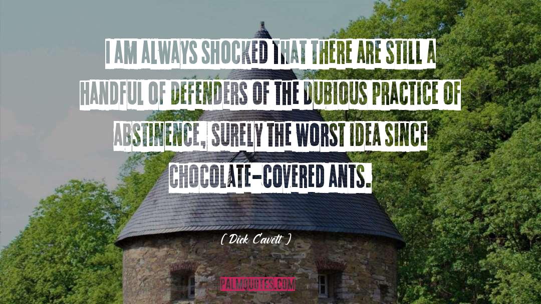 Schokolade Chocolate quotes by Dick Cavett