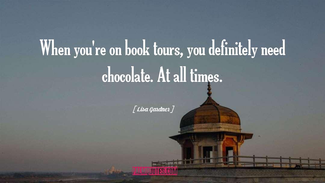 Schokolade Chocolate quotes by Lisa Gardner