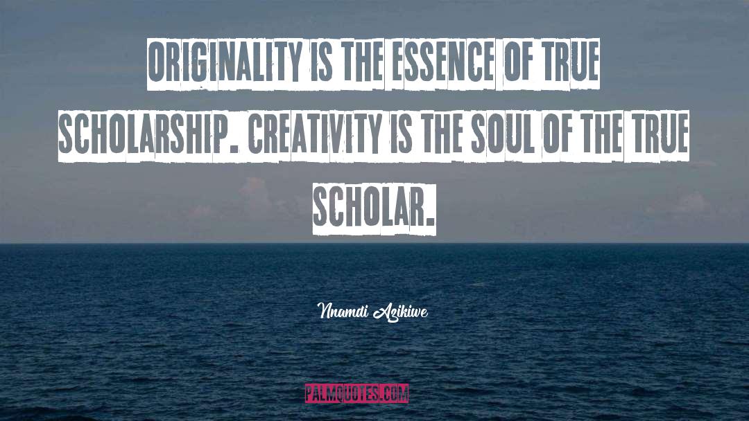 Scholarship quotes by Nnamdi Azikiwe