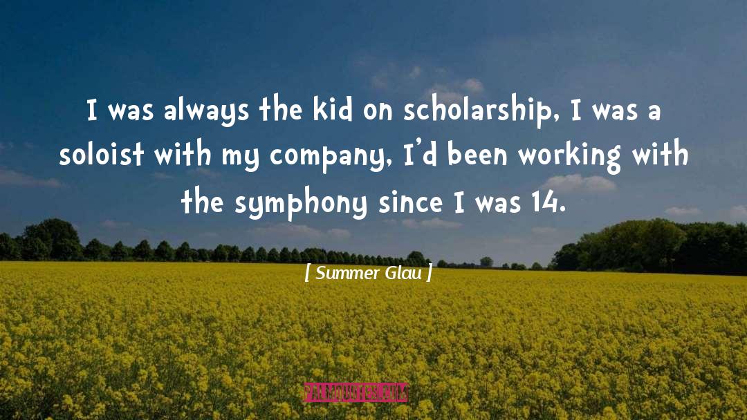 Scholarship quotes by Summer Glau